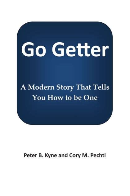 Go Getter A Modern Story That Tells You How To Be One Reader