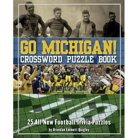 Go Michigan! Crossword Puzzle Book: 25 All-New Football Trivia Puzzles (Crossword Puzzle Books (Cid Epub