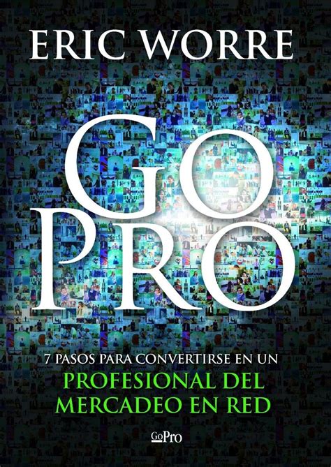 Go Pro By Eric Worre Pdf Kindle Editon