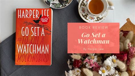 Go Set A Watchman Reviewed Reader