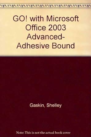 Go with Microsoft Office 2003 Advanced Doc