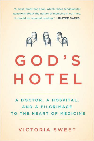 God's Hotel A Doctor, a Hospital, and a Pilgrimage to t Epub