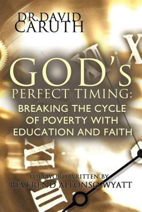 God's Perfect Timing Breaking the Cycle of Poverty With Education and Faith Kindle Editon
