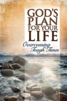 God's Plan for Your Life Overcoming Tough Times Kindle Editon