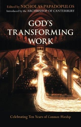 God's Transforming Work Celebrating ten years of Common Worship PDF
