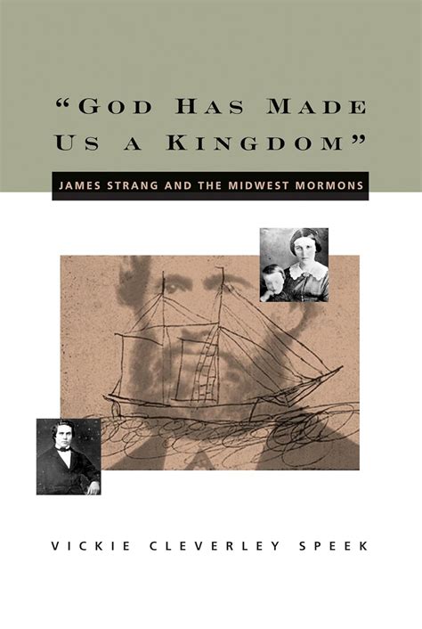 God Has Made Us a Kingdom: James Strang and the Midwest Mormons PDF