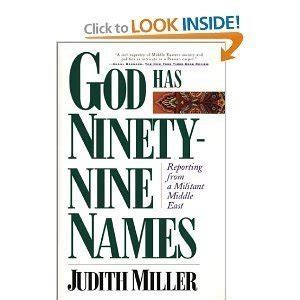 God Has Ninety-Nine Names Reporting from a Militant Middle East Reader