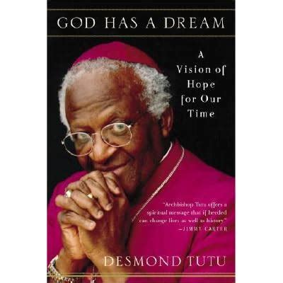 God Has a Dream A Vision of Hope for Our Time Epub