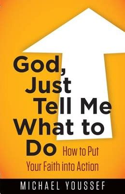 God Just Tell Me What to Do How to Put Your Faith into Action Bible Doc