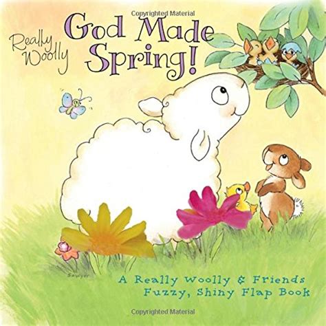 God Made Spring A Really Woolly and Friends Fuzzy Shiny Flap Book Doc