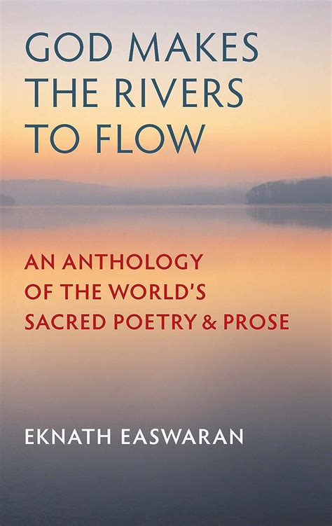 God Makes the Rivers to Flow: An Anthology of the World& PDF