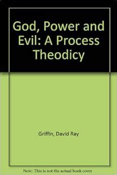 God Power and Evil A Process Theodicy Epub