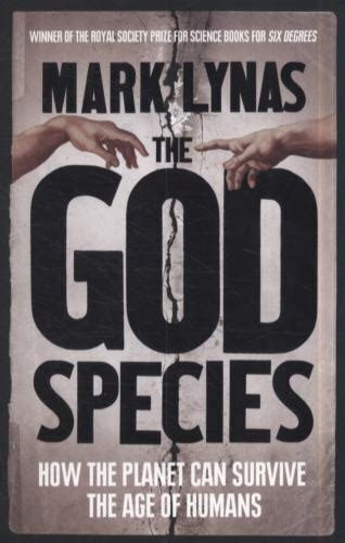 God Species How the Planet Can Survive the Age of Humans PDF