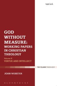 God Without Measure Working Papers in Christian Theology Volume 2 Virtue and Intellect Kindle Editon