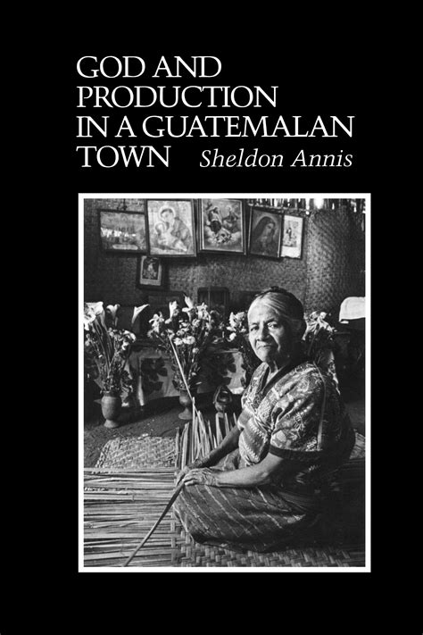 God and Production in a Guatemalan Town Reader