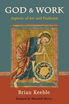 God and Work Aspects of Art and Tradition The Perennial Philosophy Reader