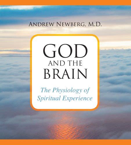 God and the Brain The Physiology of Spiritual Experience Epub