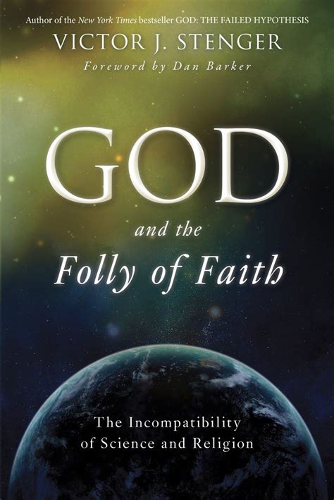 God and the Folly of Faith The Incompatibility of Science and Religion Kindle Editon