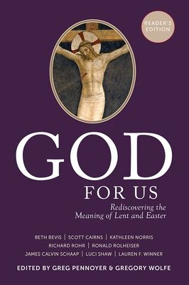 God for Us Rediscovering the Meaning of Lent and Easter Epub