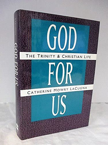 God for Us The Trinity and Christian Life Doc