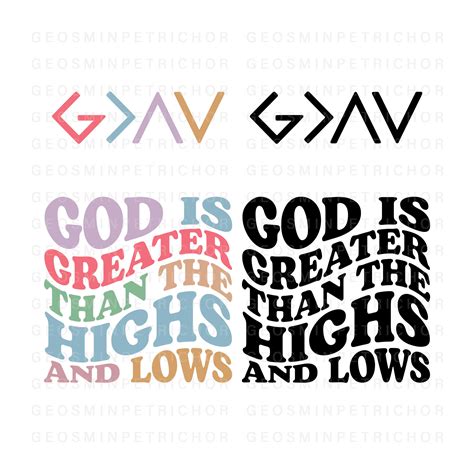 God is Greater Than Highs and Lows Shirt: A Symbol of Hope and Resilience