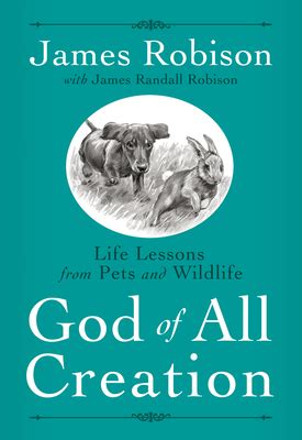 God of All Creation Life Lessons from Pets and Wildlife Kindle Editon