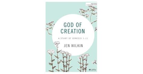 God of Creation Bible Study Book A Study of Genesis 1-11 Kindle Editon