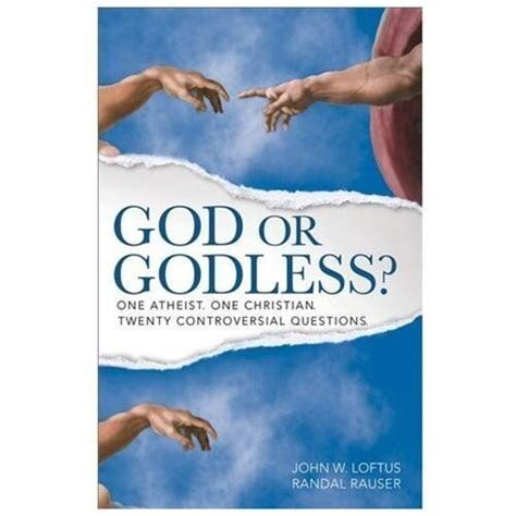 God or Godless One Atheist One Christian Twenty Controversial Questions Reader