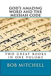 God s Amazing Word and The Messiah Code Two Great Books In One Volume Epub