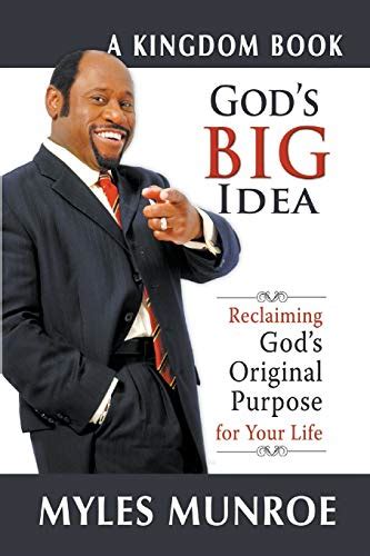 God s Big Idea Reclaiming God s Original Purpose for Your Life The Kingdom Series PDF