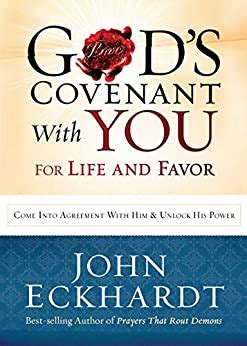 God s Covenant With You for Life and Favor Come Into Agreement with Him and Unlock His Power PDF