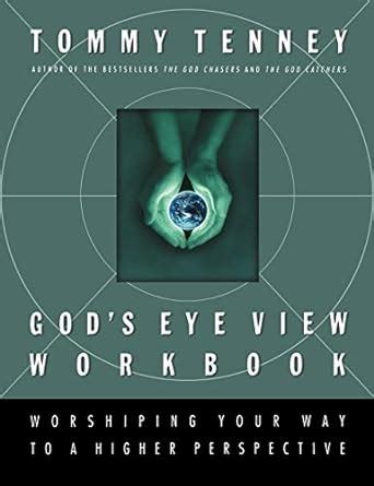 God s Eye View Workbook Worshiping Your Way to a Higher Perspective PDF