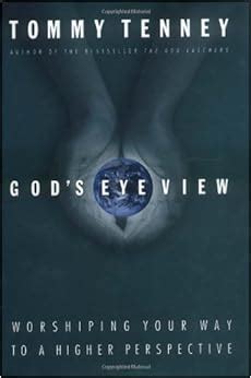 God s Eye View Worshiping Your Way To A Higher Perspective Epub