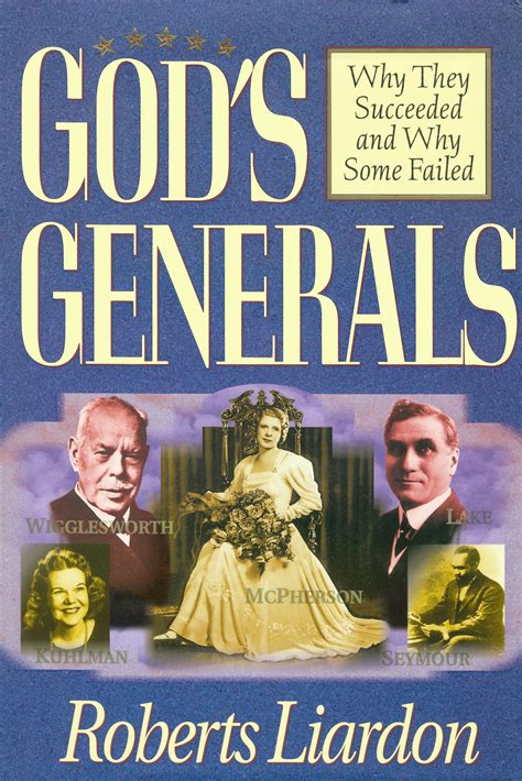 God s Generals Why They Succeeded and Why Some Fail PDF