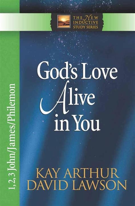 God s Love Alive in You 123 John James Philemon The New Inductive Study Series Epub