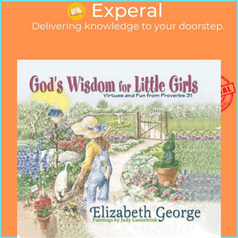 God s Wisdom for Little Girls Virtues and Fun from Proverbs 31