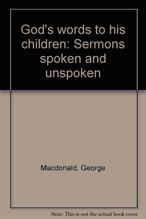 God s Words to His Children Sermons Spoken and Unspoken Reader