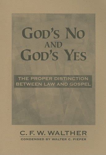 God.s.No.And.God.s.Yes.The.Proper.Distinction.Between.Law.And.Gospel Ebook Epub