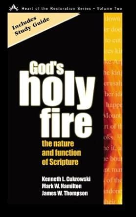 Gods Holy Fire: The Nature and Function of the Scripture Ebook Reader