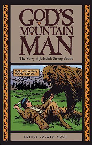 Gods Mountain Man: The Story of Jedediah Strong Smith Ebook Reader