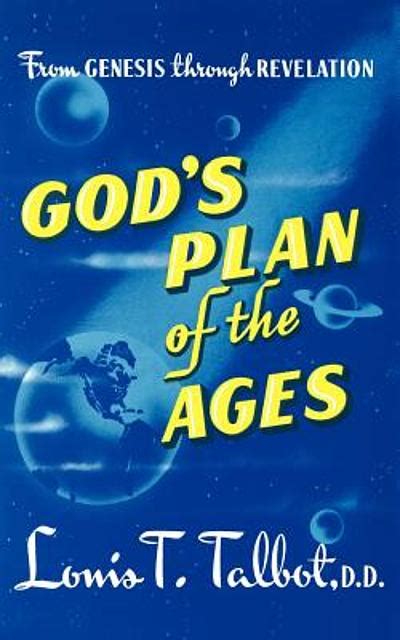 Gods Plan of the Ages: A Comprehensive View of Gods Great Plan from Eternity to Eternity Ebook Ebook Epub