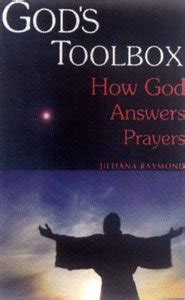 Gods Toolbox How God Answers Prayers 2005 Jilliana Kindle Editon