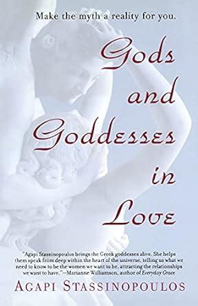 Gods and Goddesses in Love Making the Myth a Reality for You Reader