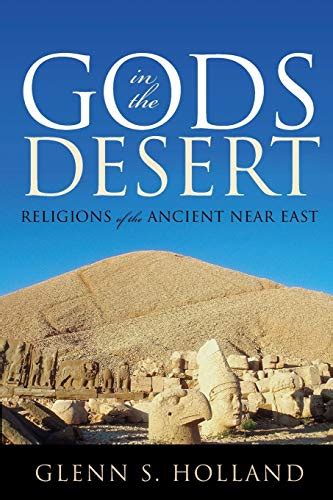 Gods in the Desert Religions of the Ancient Near East Epub