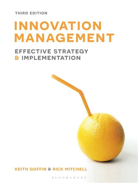 Goffin Mitchell Innovation Management Chapter 1 Key aspects of innovation management pdf Epub