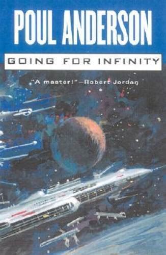 Going For Infinity A Literary Journey Poul Anderson Collection Kindle Editon