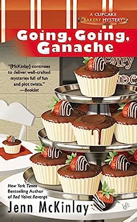 Going Going Ganache Cupcake Bakery Mystery PDF