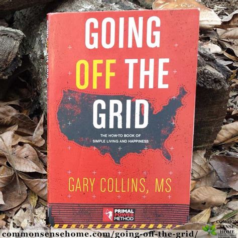 Going Off The Grid The How-To Book Of Simple Living And Happiness Epub