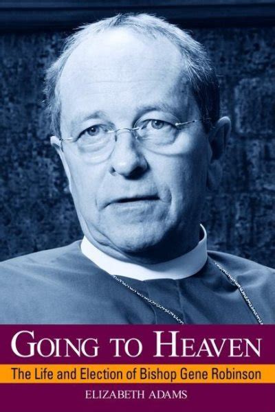 Going to Heaven The Life and Election of Bishop Gene Robinson Doc