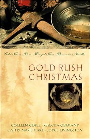 Gold Rush Christmas Love s Far Country A Token of Promise Band of Angels With This Ring Inspirational Christmas Romance Collection Epub